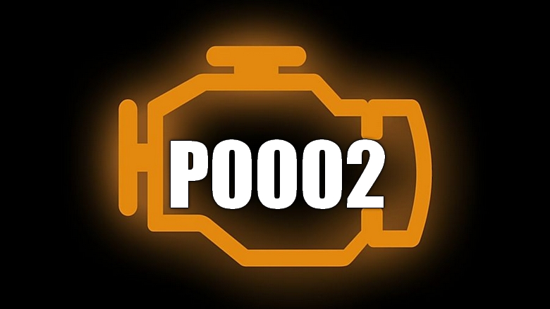 P0002 Yakıt Hacmi Regülatörü Kontrol Devre Sınırı Performansı Arıza Kodu