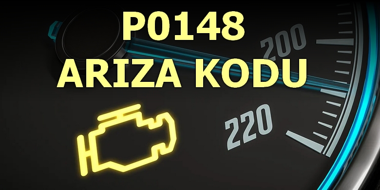 P0148 Yakıt Dağıtımında Hata Arıza Kodu Anlamı