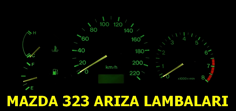 Mazda 323 Arıza Lambaları Anlamı | 323 Uyarı ve İkaz Işıkları Anlamları