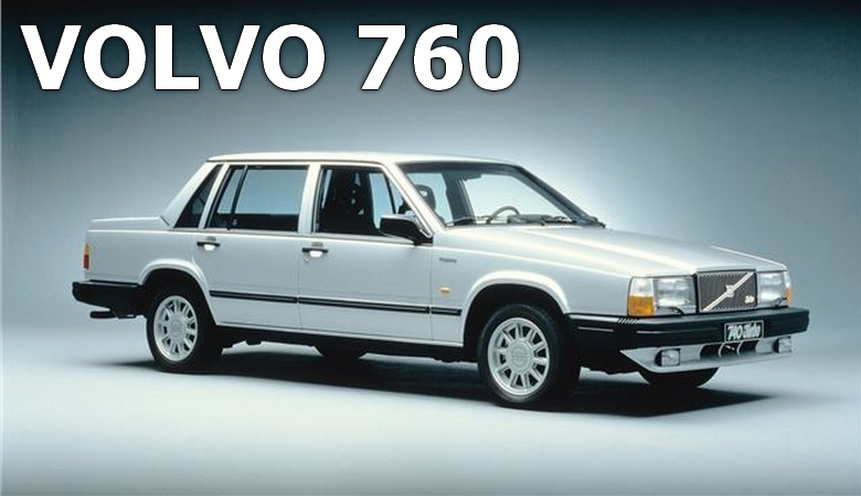 Volvo 760 Nasıl Araba, Alınır Mı? İnceleme ve Kullanıcı Yorumları